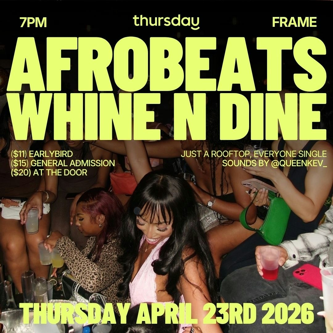 Thursday | Afrobeats Whine N Dine Singles Night | Philadelphia