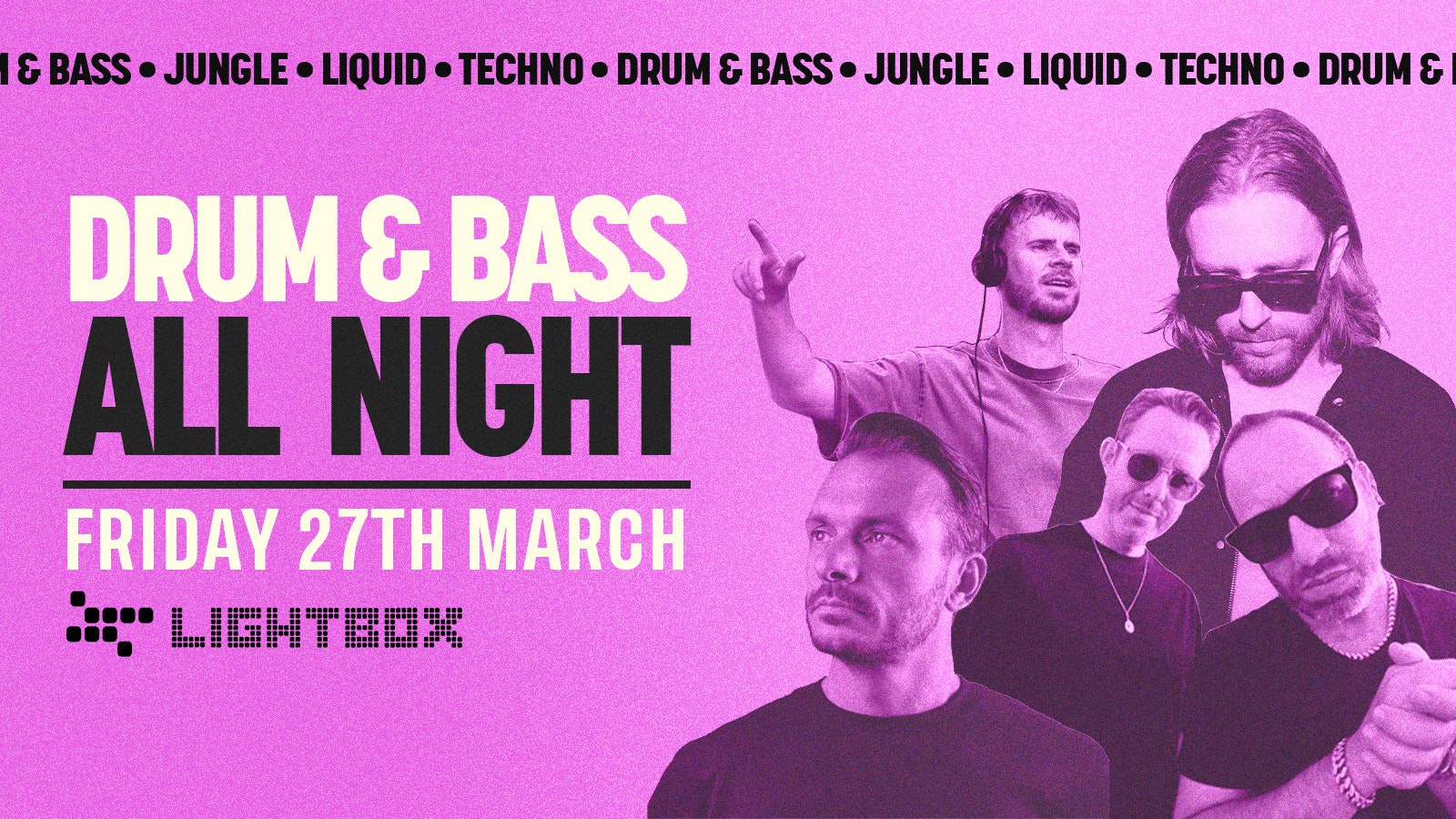 [FREE TICKETS] DnB ALL NIGHT @ FIRE & LIGHTBOX