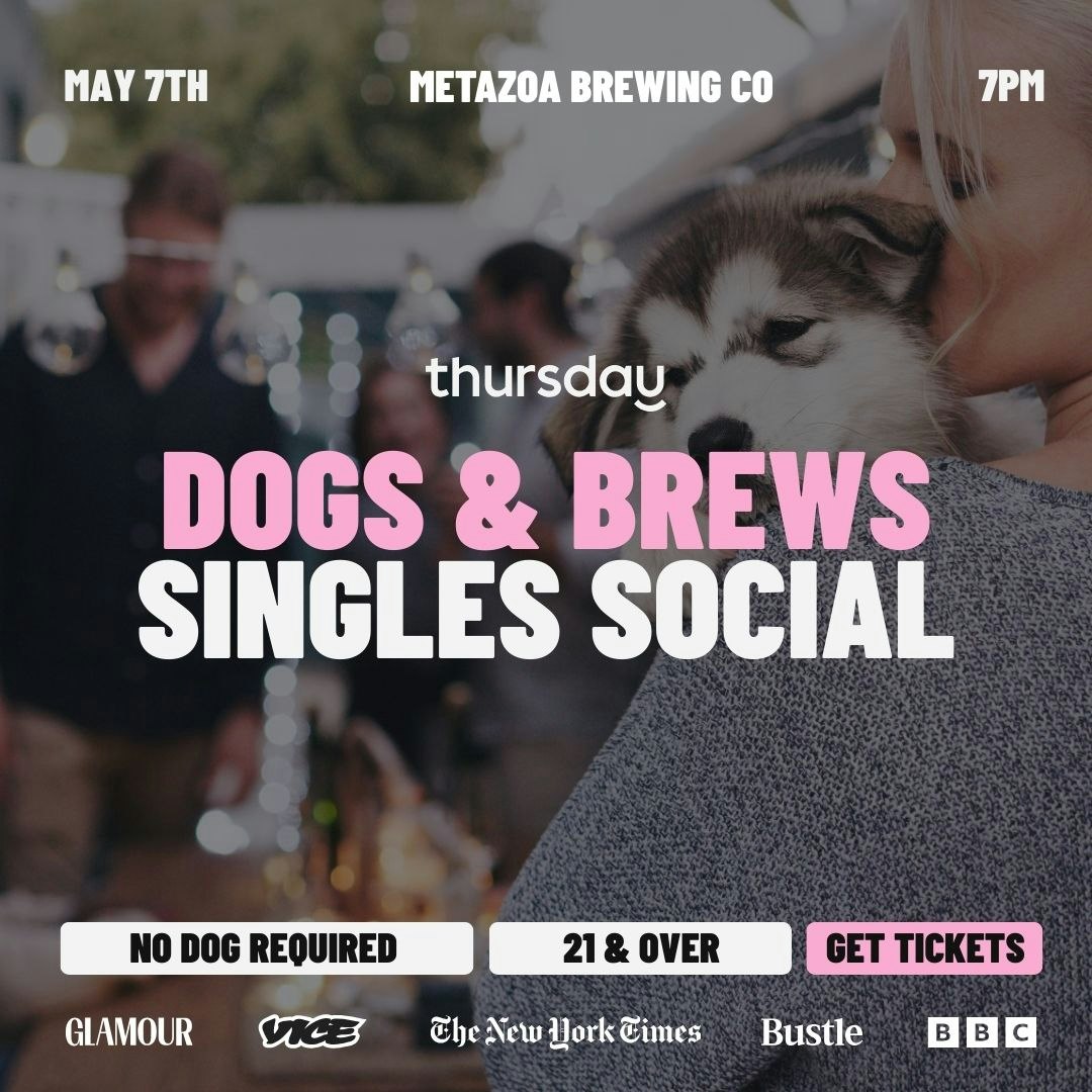 Thursday | Dogs & Brews Singles Social | Metazoa Brewing Co