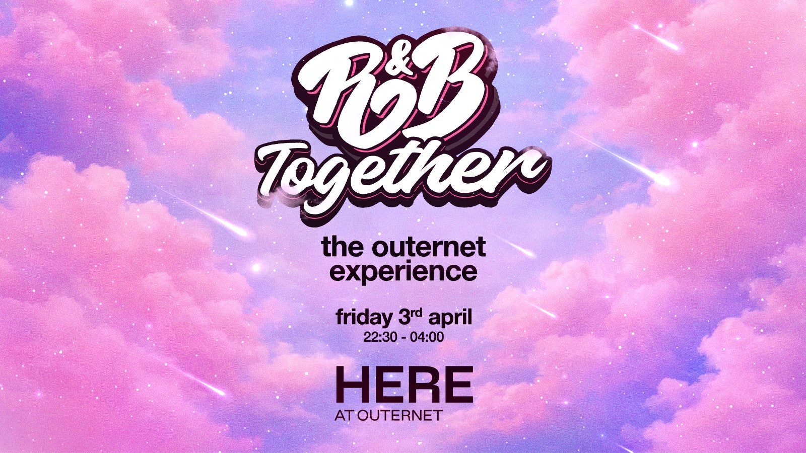 R&B Together: The Outernet Experience – Sold Out ⚠️
