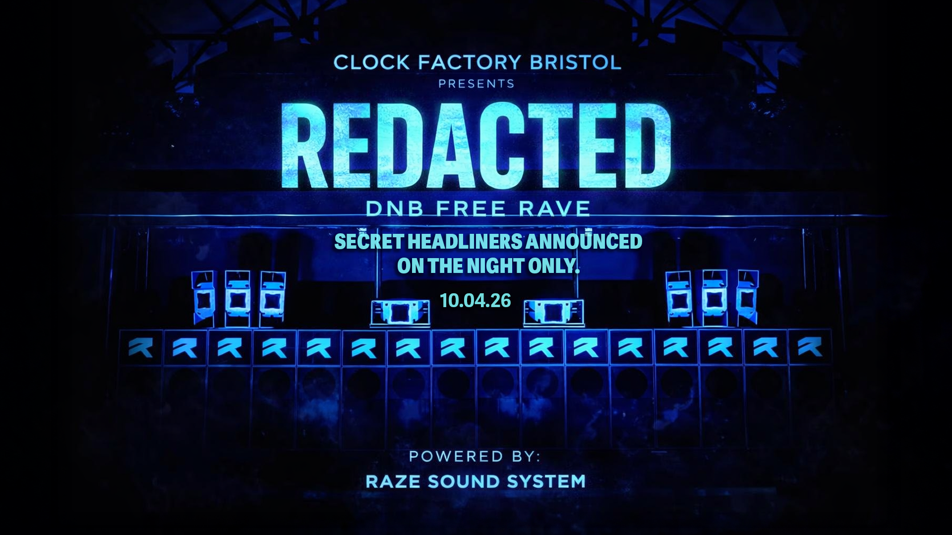 Clock Factory Bristol Presents: REDACTED • DNB FREE RAVE
