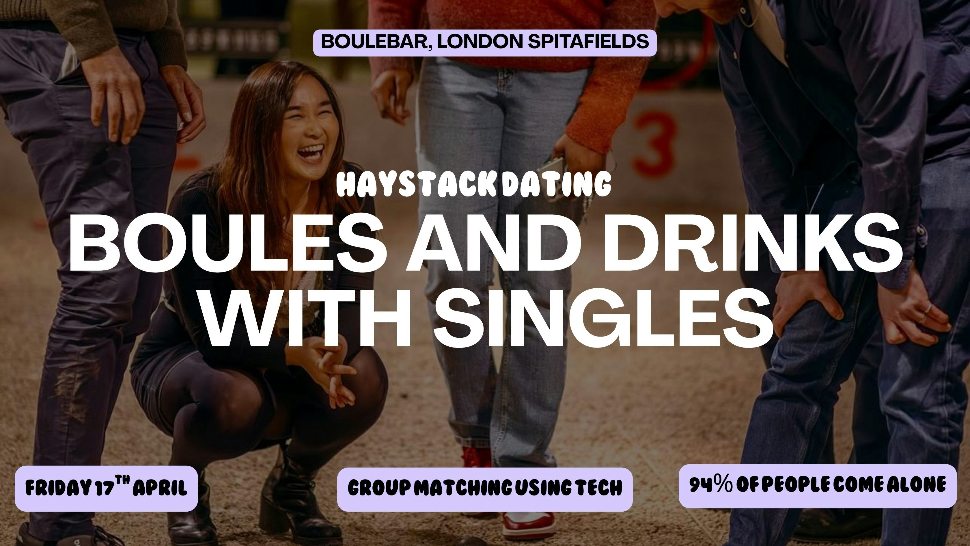 HAYSTACK DATING | BOULEBAR SPITAFIELDS LONDON | FRIDAY 17TH APRIL
