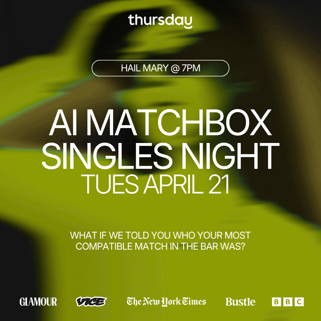AI Matchbox Dating | Hail Mary | Toronto