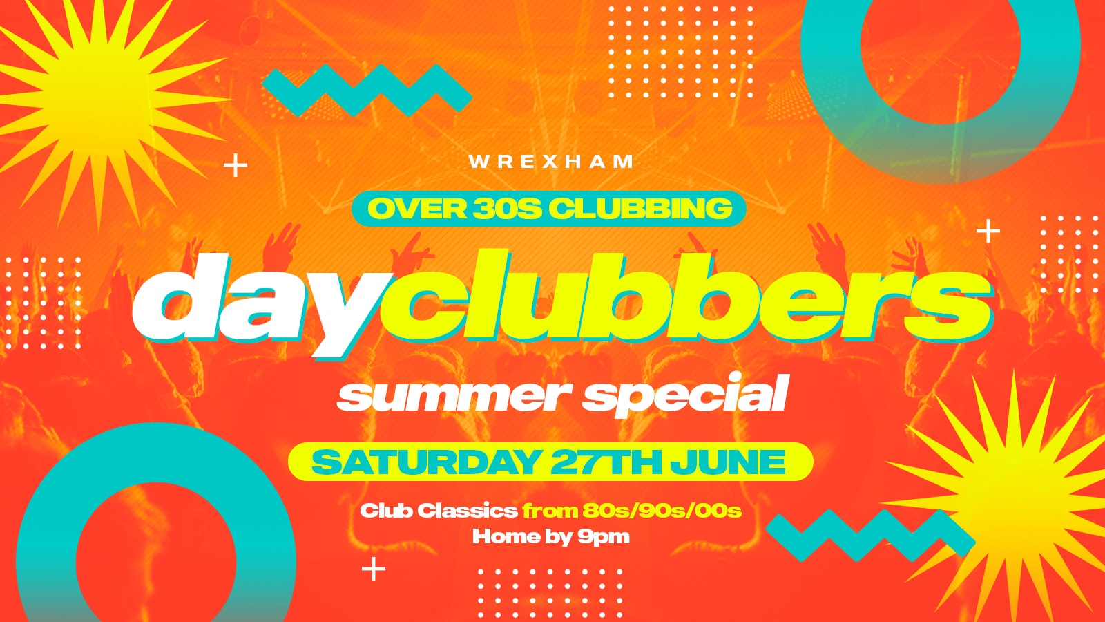 WREXHAM – DayClubbers: The Summer Day Party! 🎉