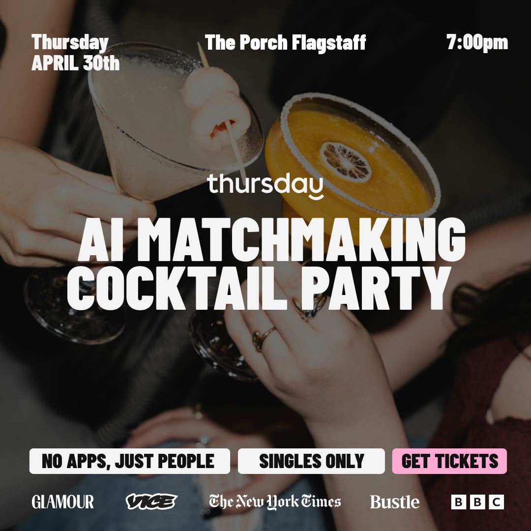 Thursday |AI Matchmaking Cocktail Party at The Porch| Flagstaff, AZ