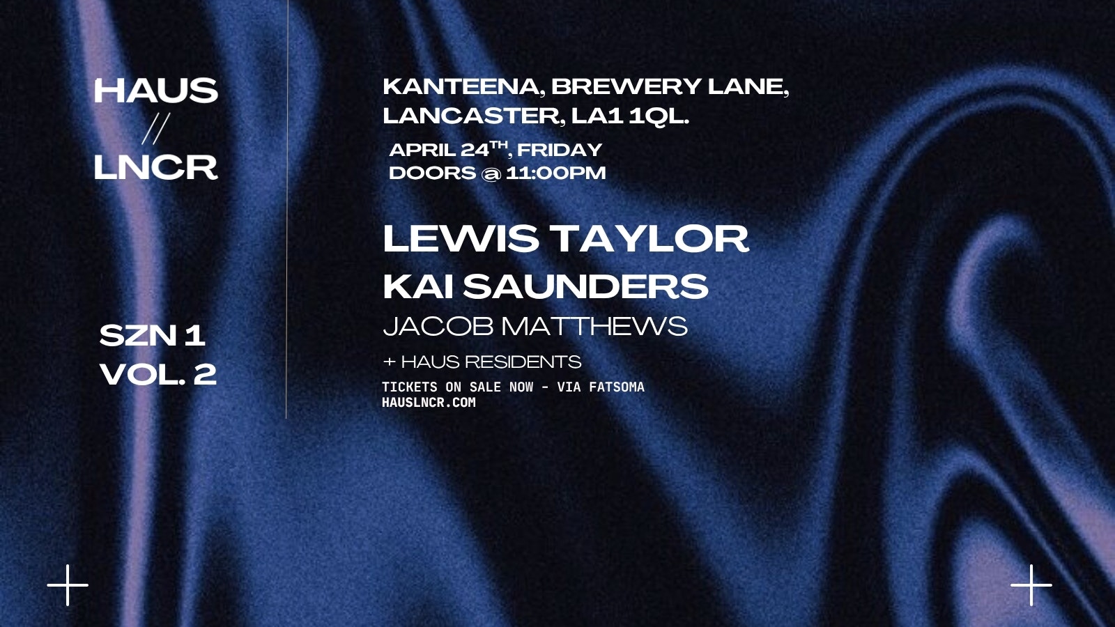 HAUS//LNCR – SZN 1 Vol. 2 @ KANTEENA