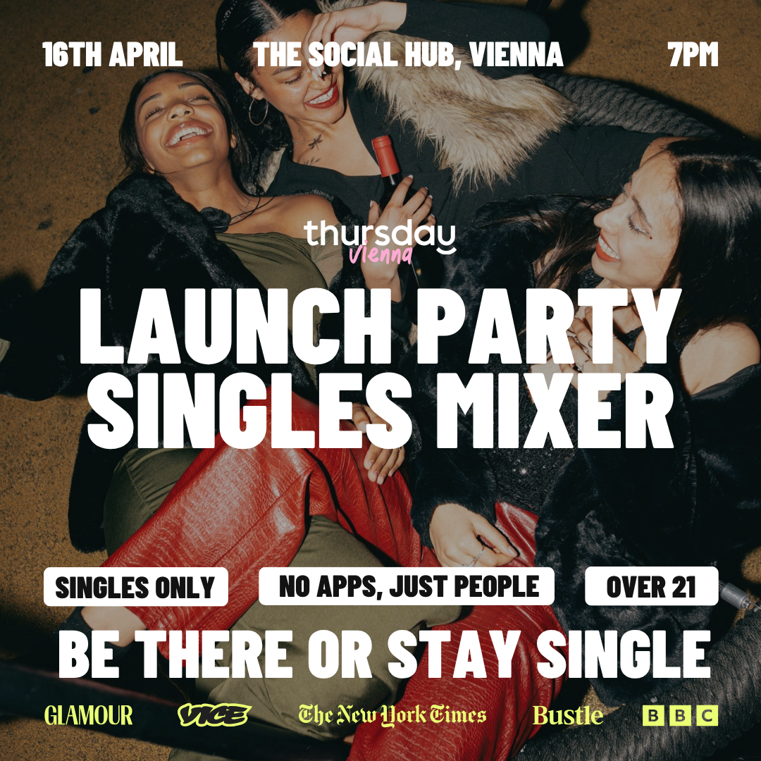Thursday | Launch Party | Vienna