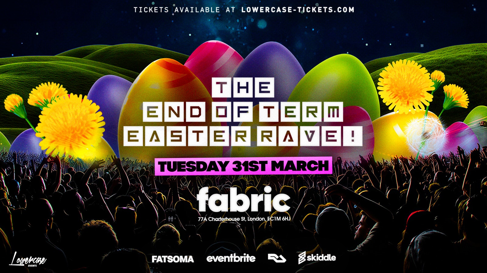 The End of Term Easter Rave @ FABRIC!