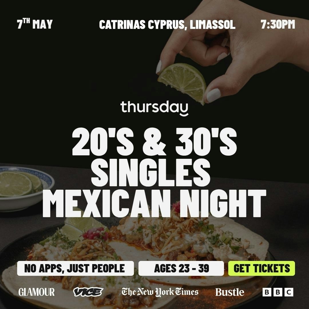 Thursday | Mexican Dinner (23-39) | Limassol
