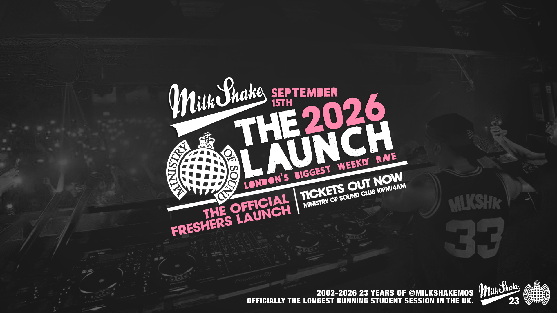 Ministry of Sound, Milkshake – Official London Freshers Launch 2026
