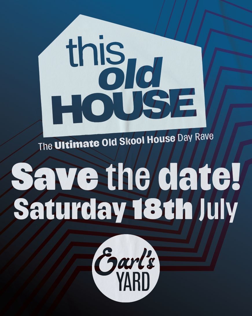 This Old House – the Ultimate old school house rave