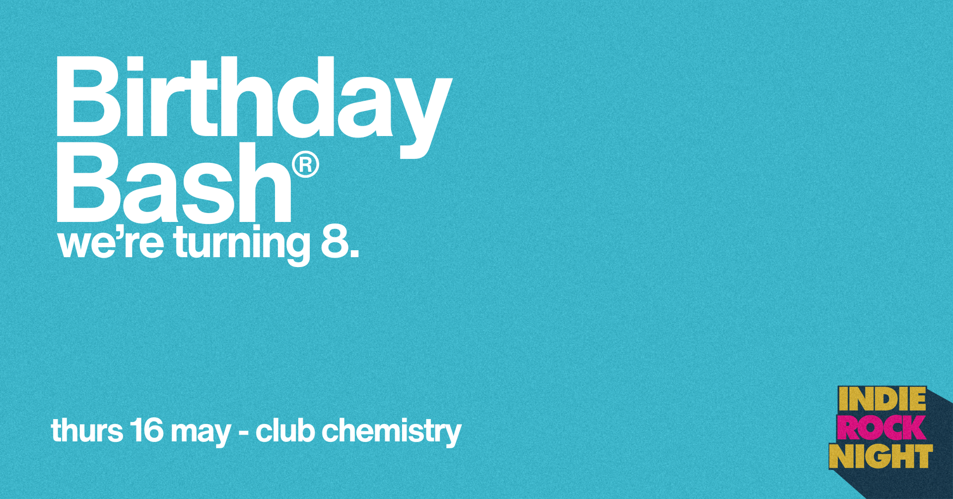 Indie Rock Night ∙ BIRTHDAY BASH *7 £3 TICKETS LEFT*