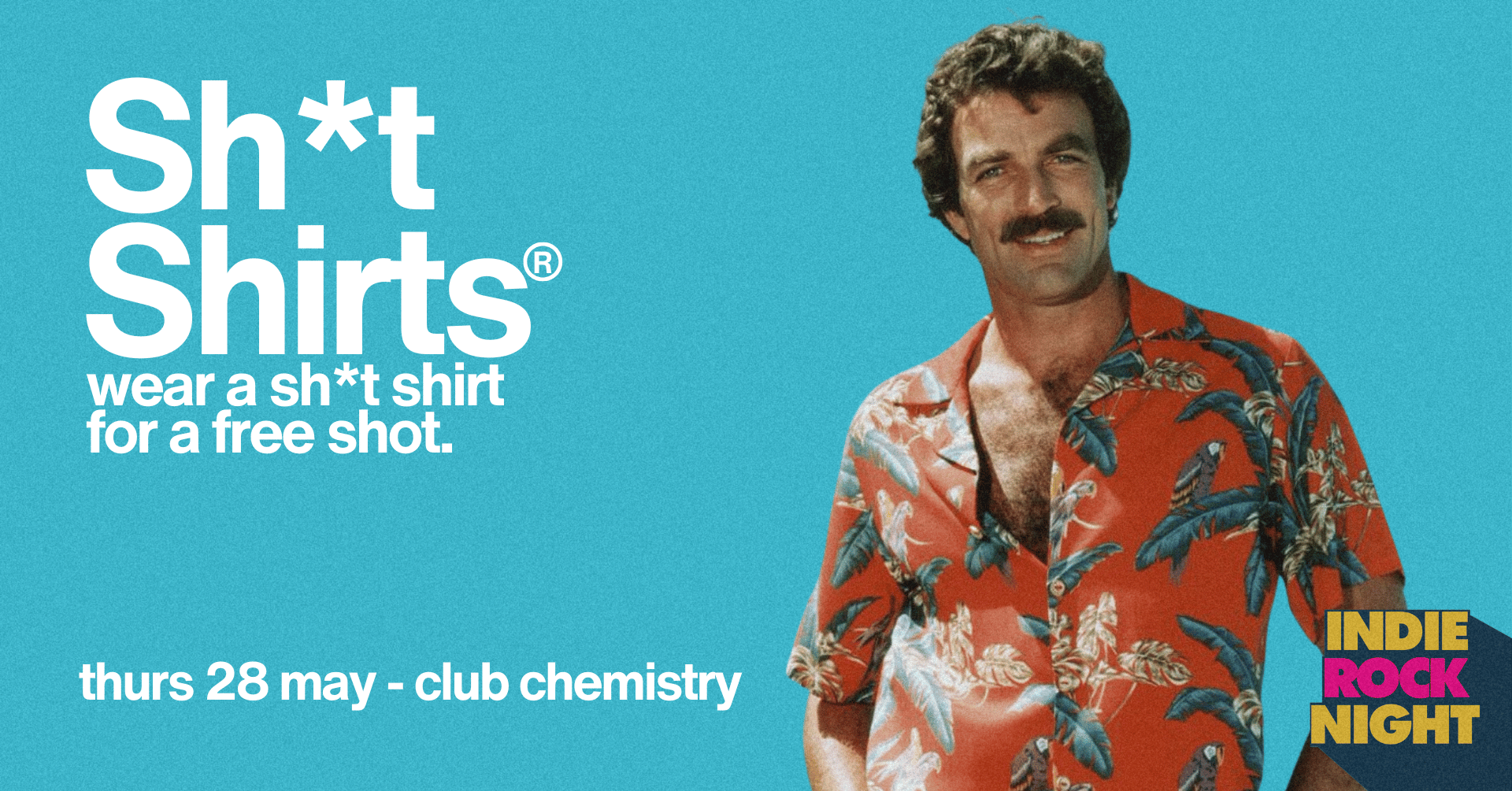 Indie Rock Night ∙ SHI*T SHIRTS *10 £3 TICKETS LEFT*