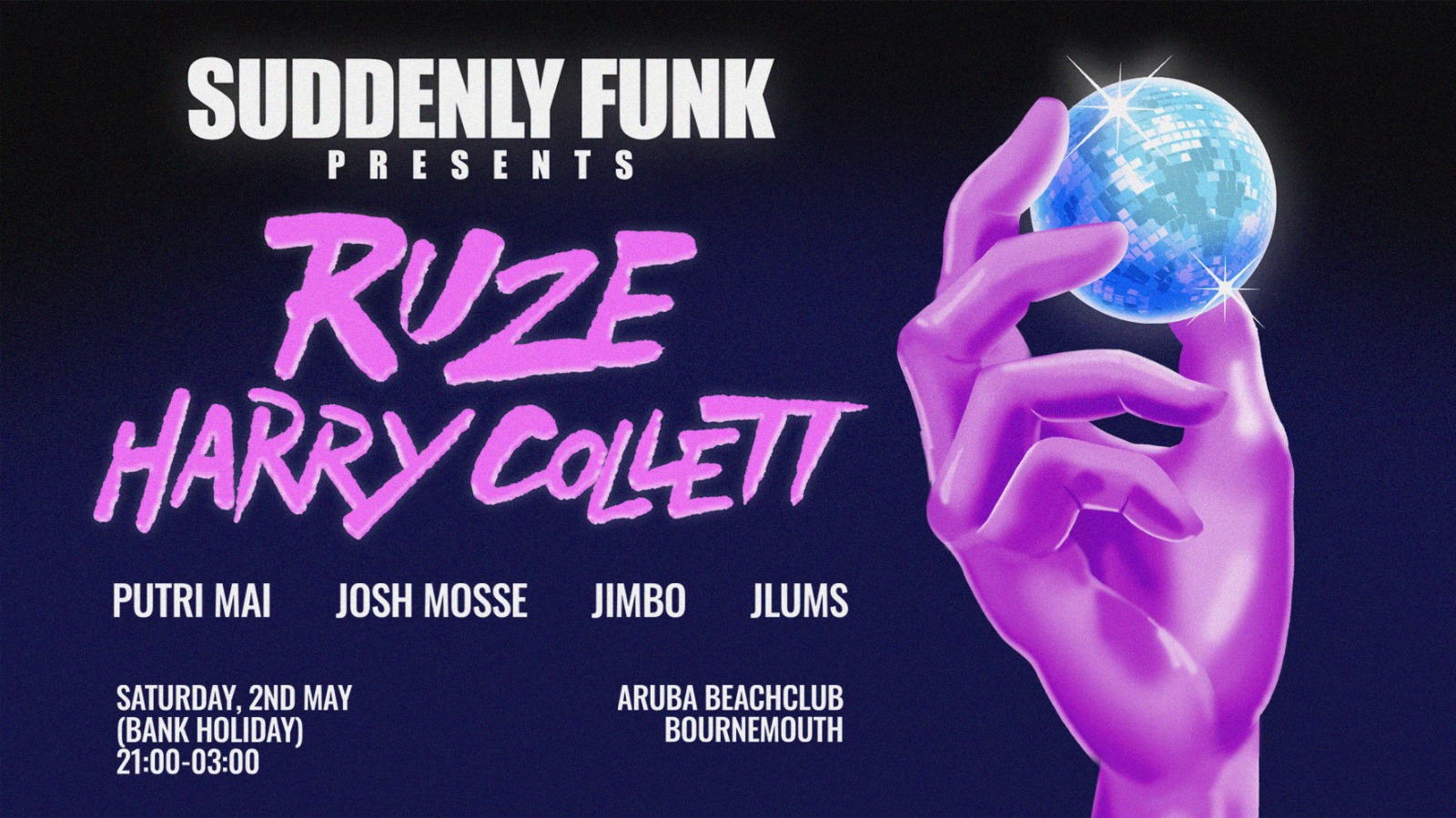 Suddenly Funk W/ RUZE & Harry Collett @ Aruba 02.05.26