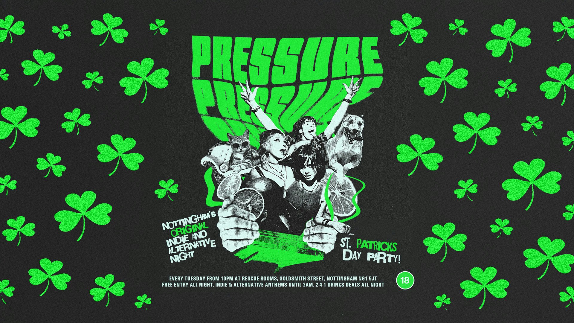 Pressure ☘️ St. Patrick’s Day Party! ☘️Nottingham’s original indie & alternative night!