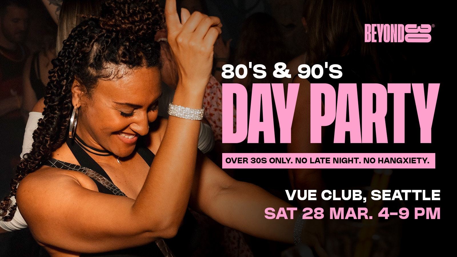 80s & 90s Over 30s Daytime Clubbing – SEATTLE🕺🏽