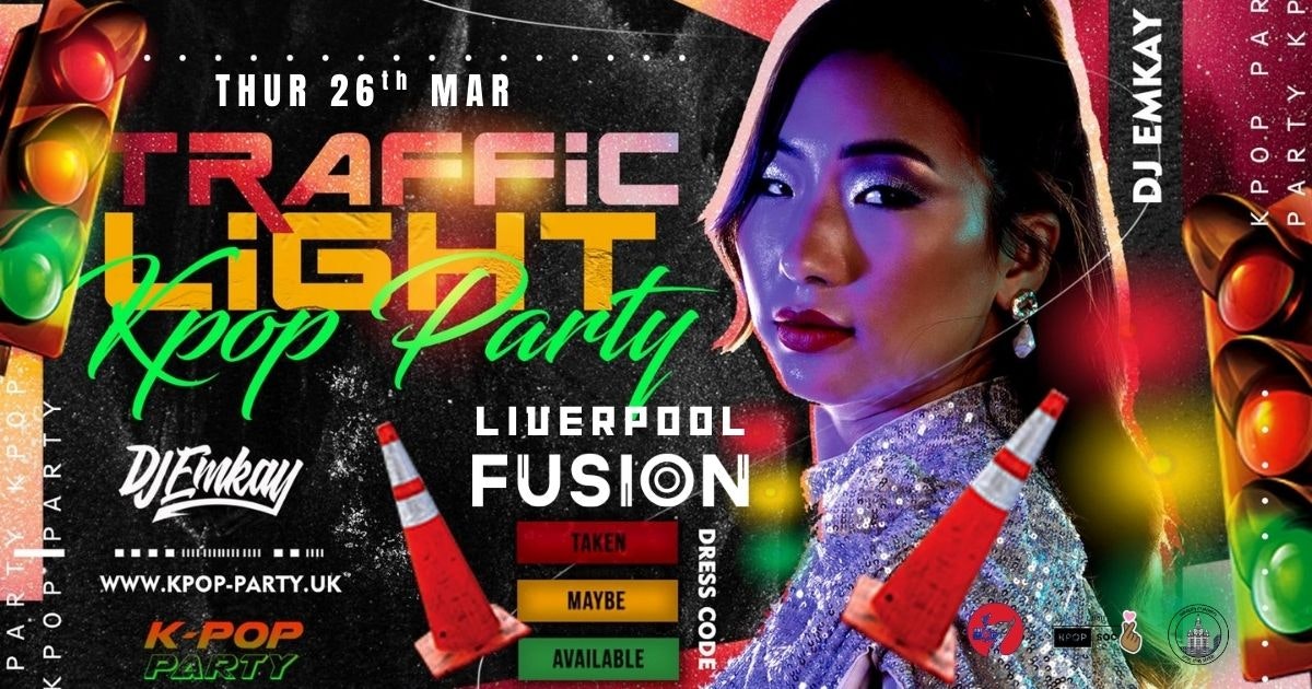Liverpool KPOP TRAFFIC LIGHT PARTY with DJ EMKAY | Thursday 26th March