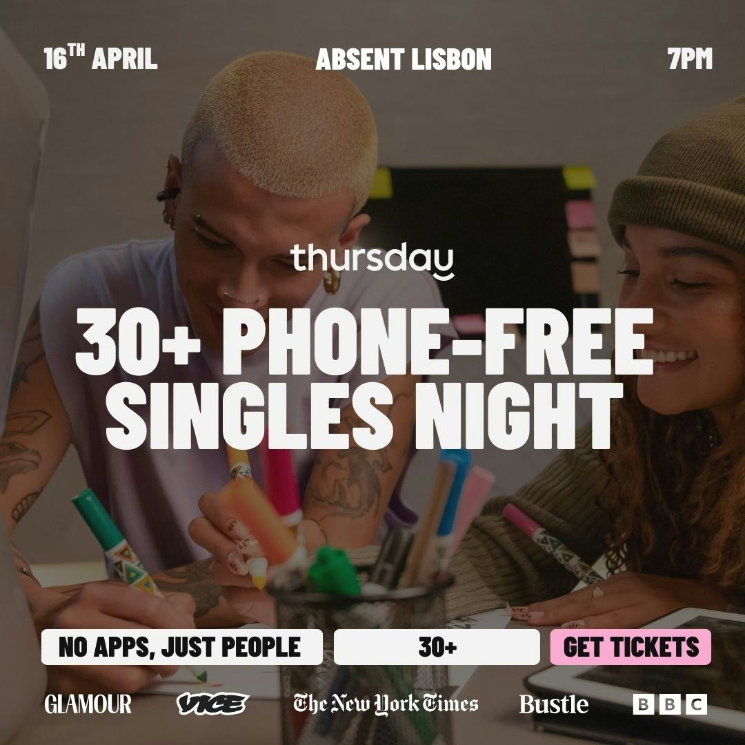 Thursday | 30+ No-phone Singles Night | Absent Lisbon