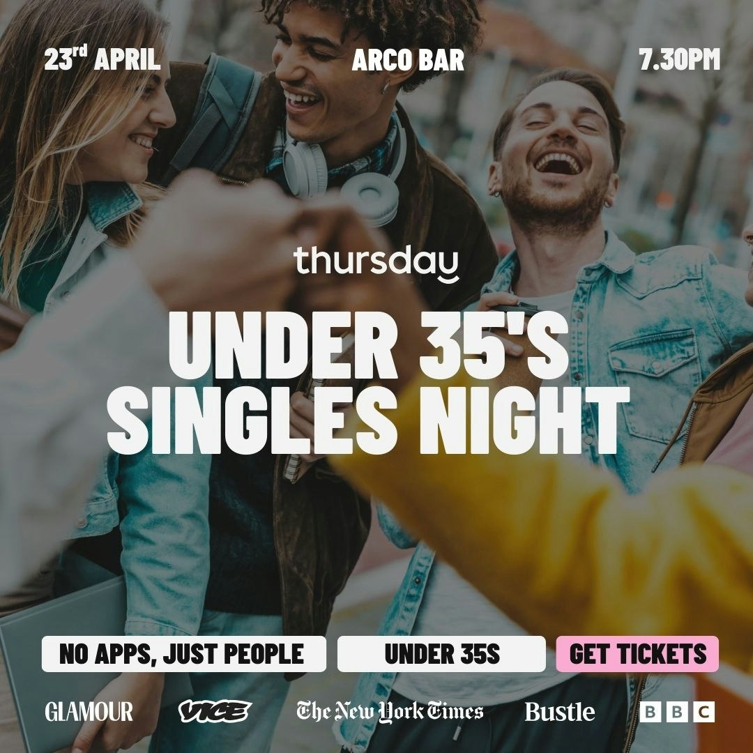 Thursday | Under 35’s Singles Night | Arco Bar