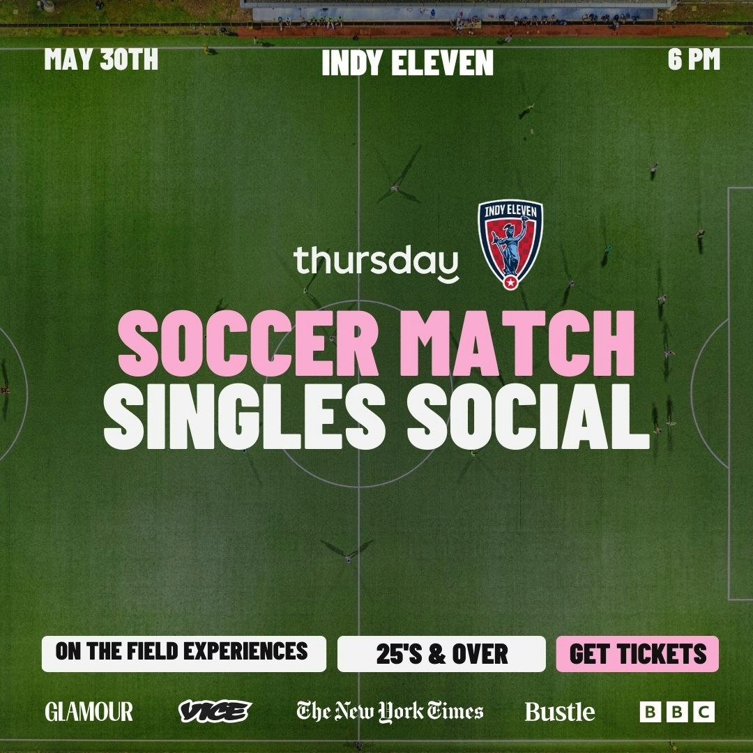 Saturday | Soccer Match Singles Social | Indy Eleven