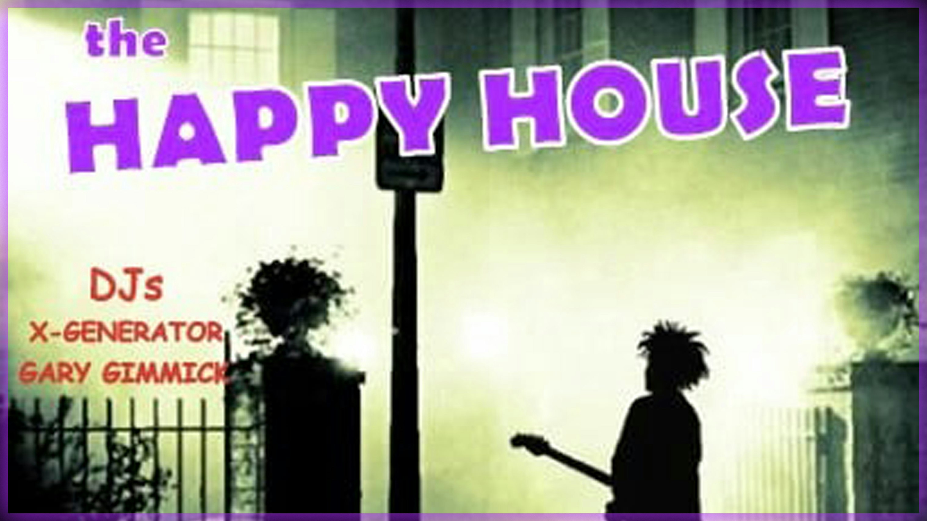 The Happy House Goth / 80s Club Night (8pm -12am) (18+ entry)