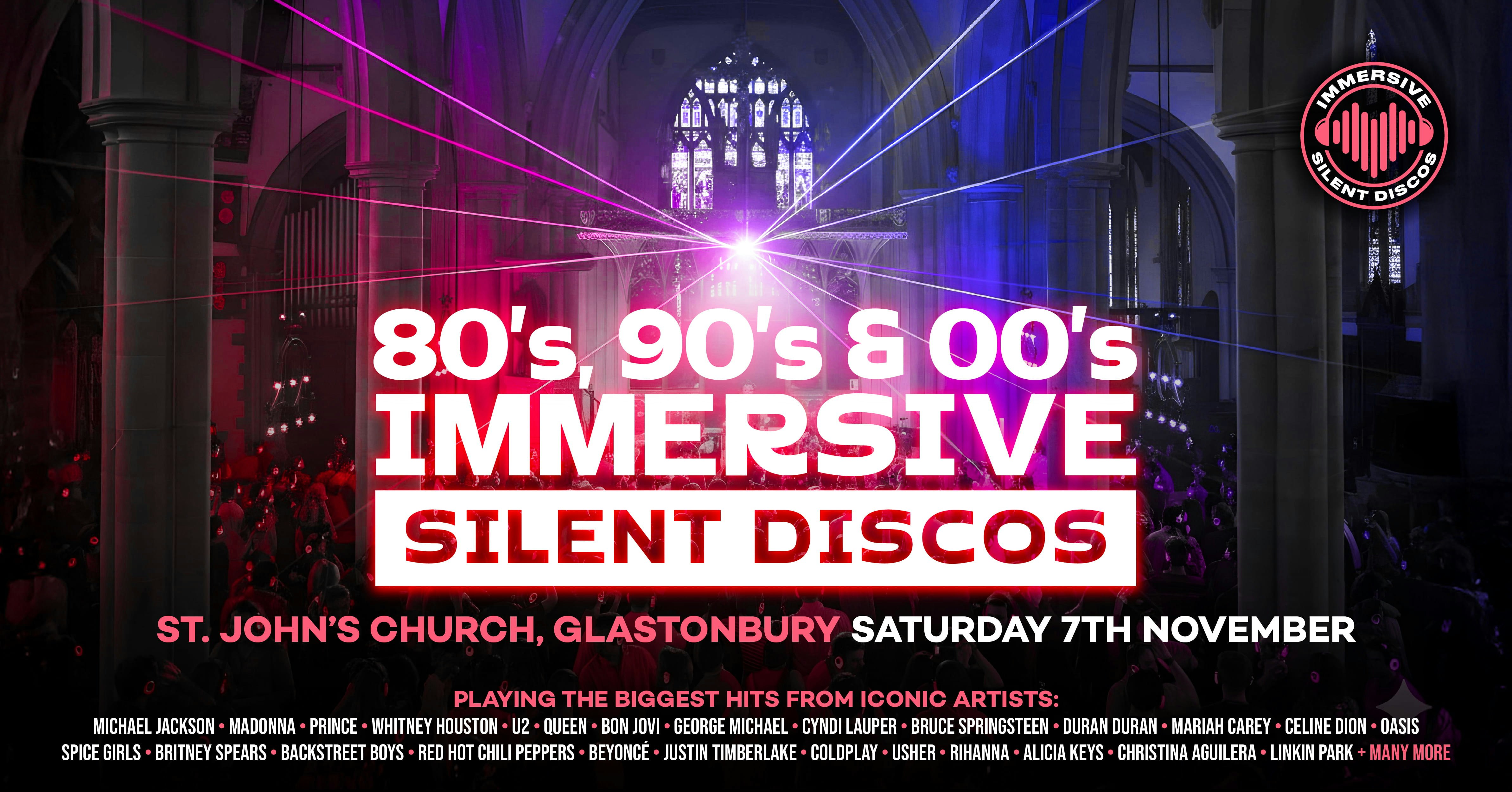 🎧 80s, 90s & 00s Silent Disco @ St Johns Church, Glastonbury