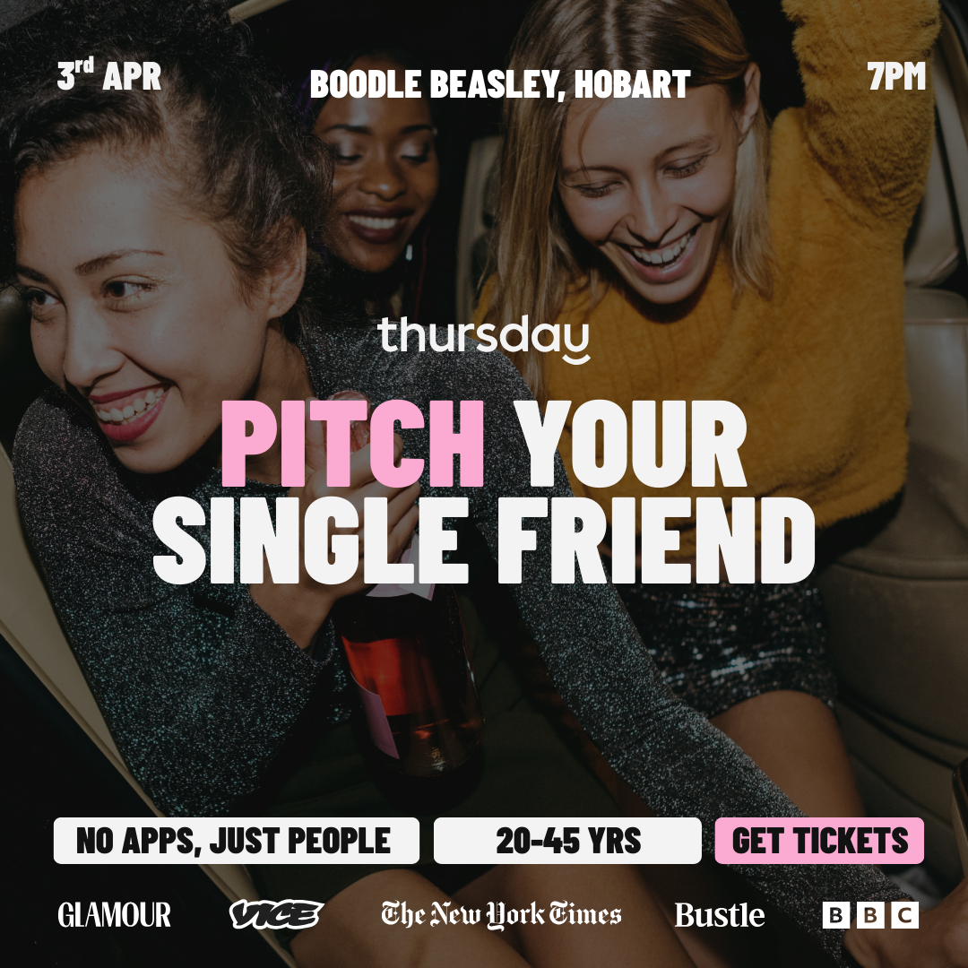 Friday | Pitch Your Single Friend [20-45]  | Boodle Beasley | Hobart