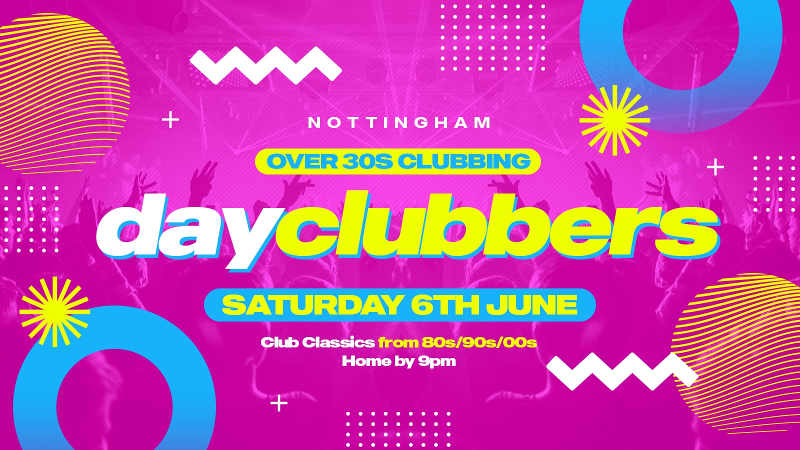 Nottingham – DayClubbers: The Ultimate Day Party! 🎉