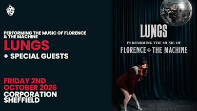 Lungs | Performing The Music Of Florence And The Machine — Corporation