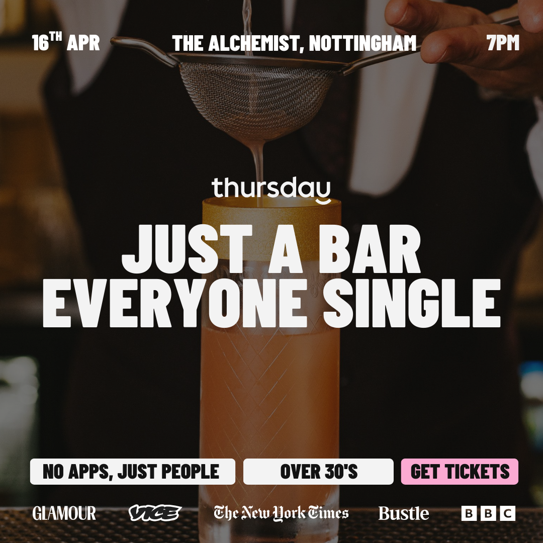 Thursday | The Alchemist 30+ | Nottingham