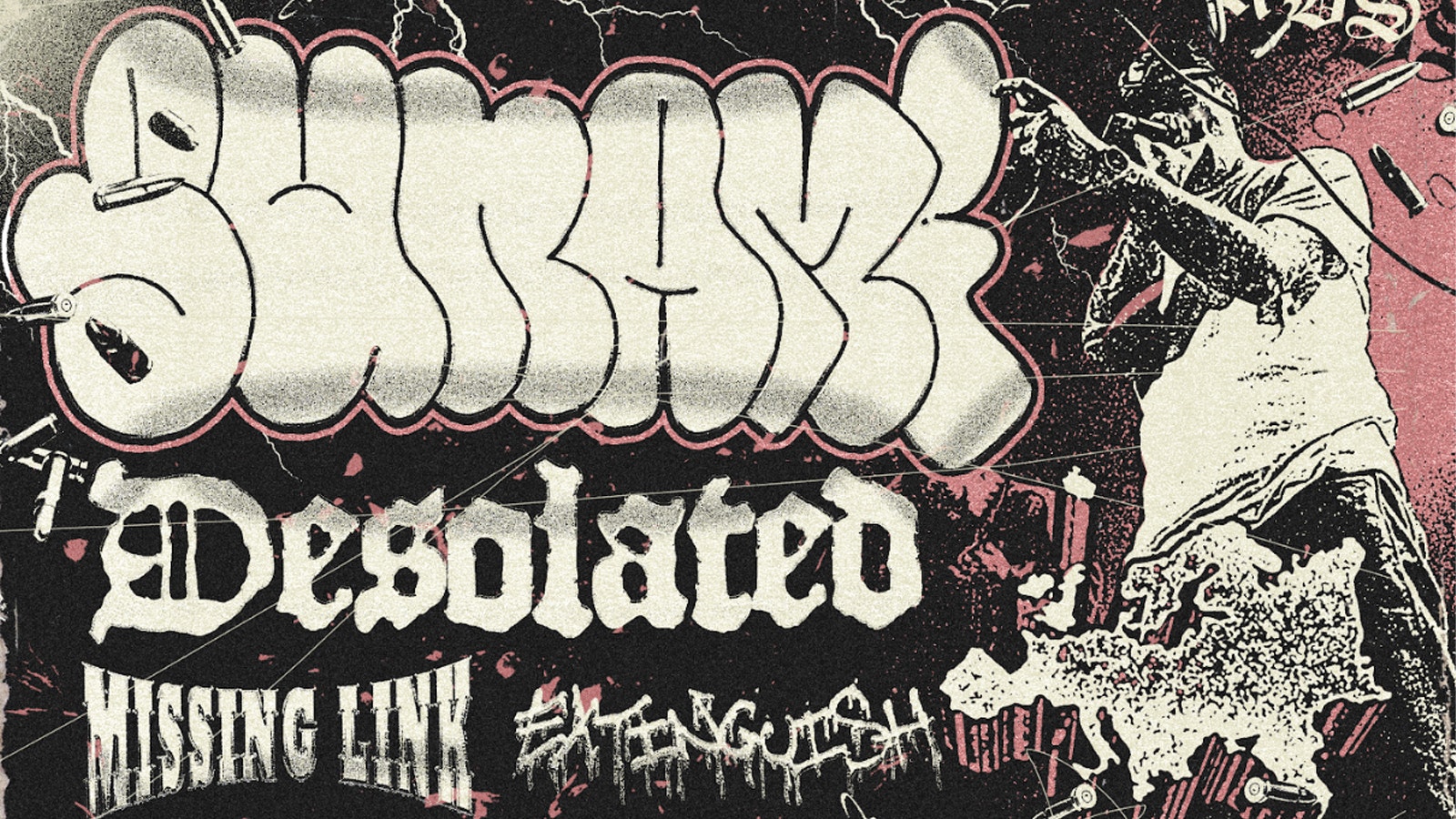 SUNAMI / DESOLATED / MISSING LINK / EXTINGUISH