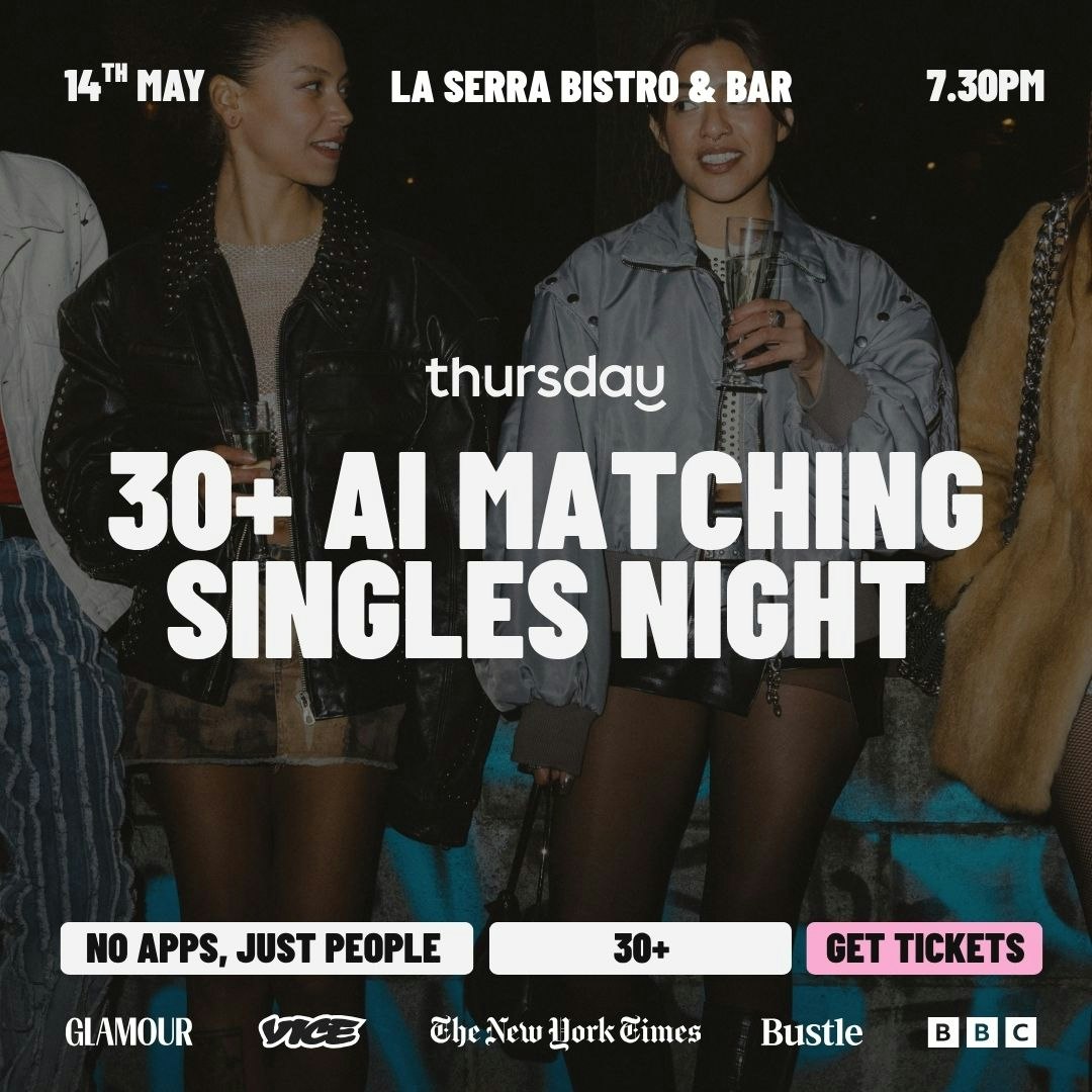 Thursday | 30+ Matchbox Dating Event | La Serra Bistro & Bar