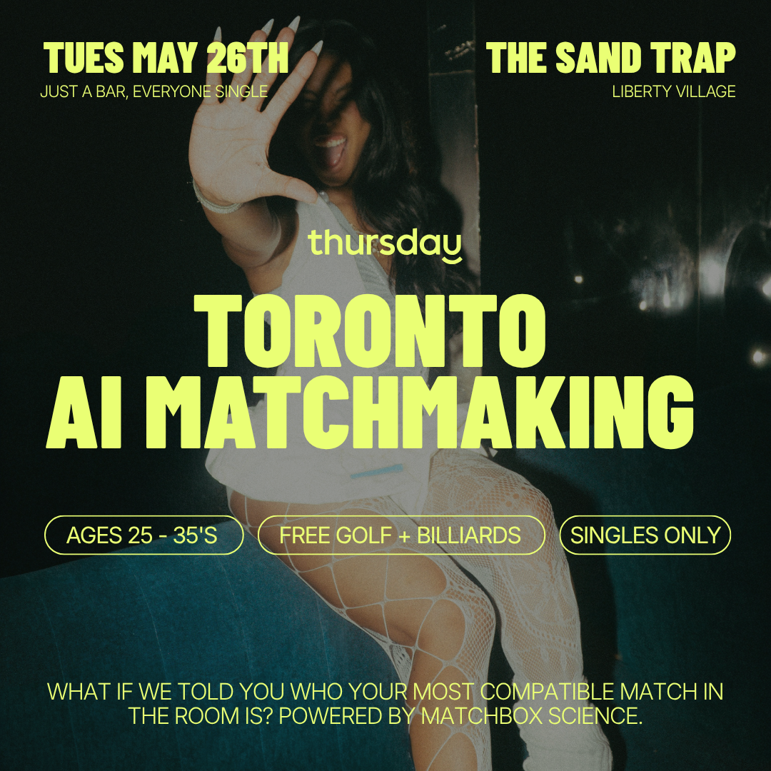 AI Matchbox Dating (25 – 35) | Sand Trap | Toronto