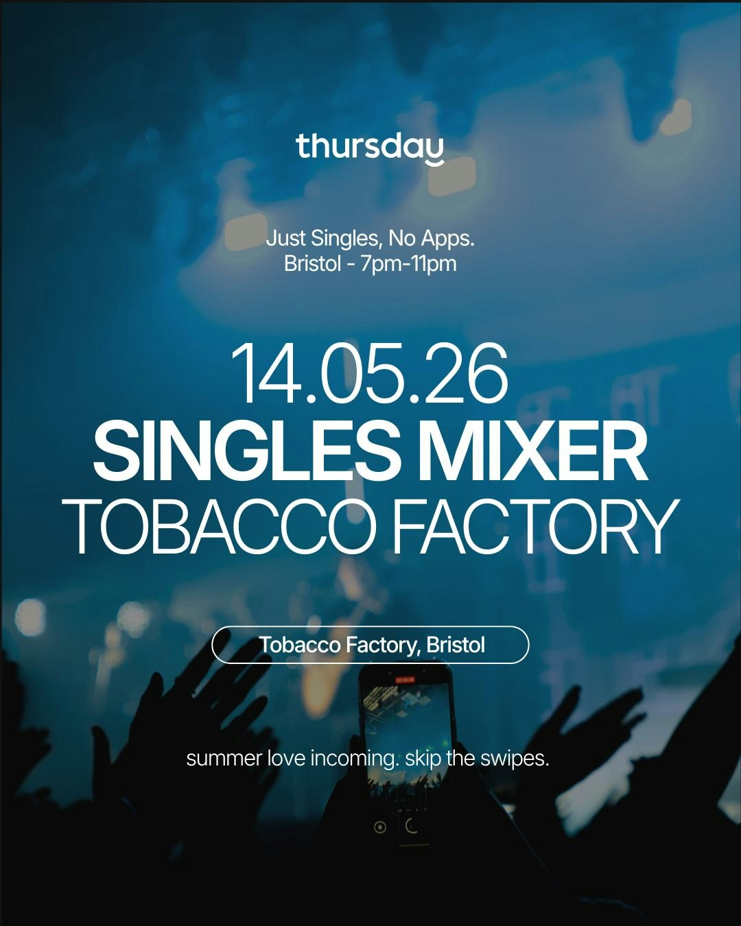 Thursday | Tobacco Factory | Bristol