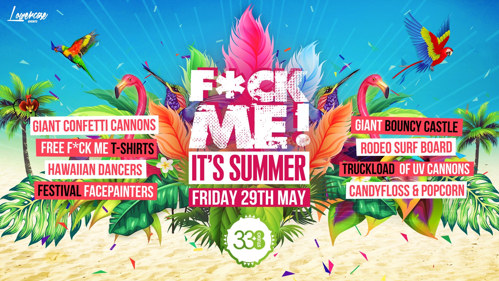 F*CK ME ITS SUMMER @ STUDIO 338 🔥 – THE BIGGEST END OF YEAR PARTY 🎉 – ALMOST SOLD OUT ⚠️