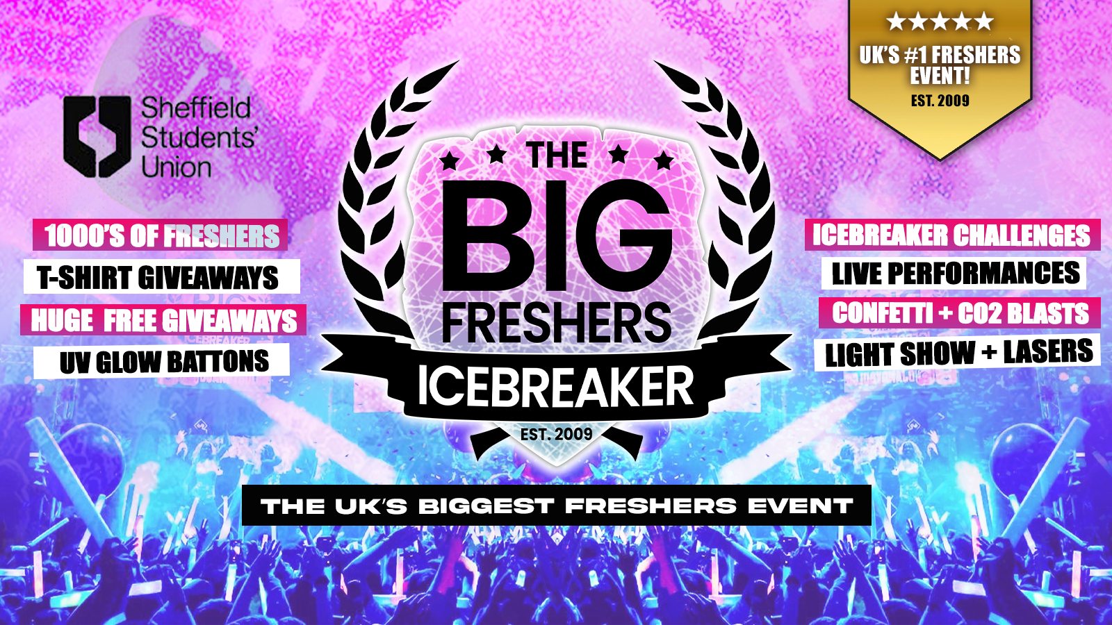Sheffield’s OFFICIAL Big Freshers Icebreaker – UK Largest Freshers Events – Sold Out 10 Years Running 🏆