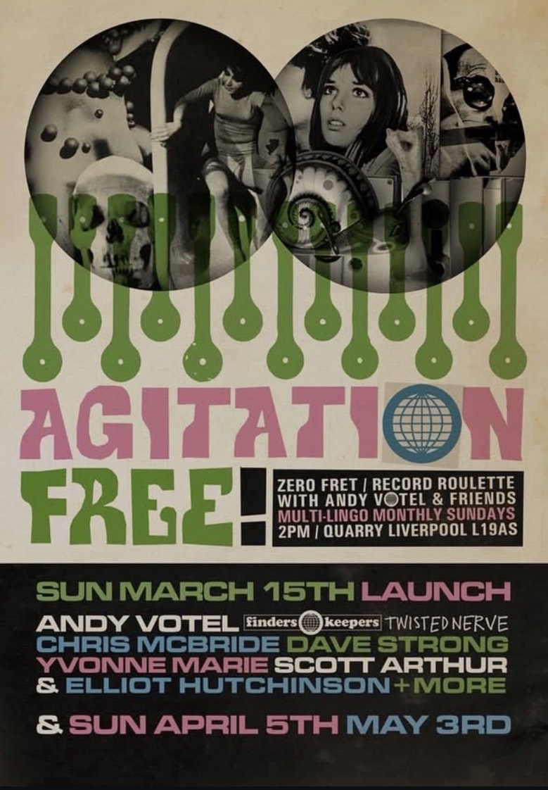 AGITATION FREE Ft Andy Votel, + Friends // FREE ENTRY // VINYL DJS IN THE BAR