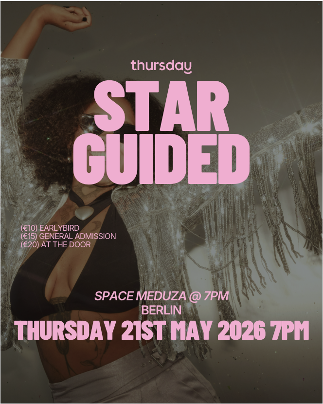 Thursday | Star Guided Night | Berlin