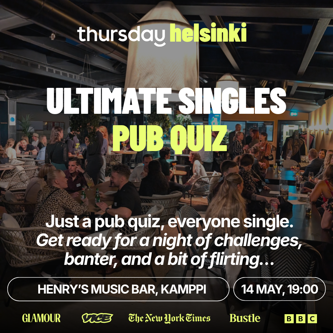Thursday | Singles Ultimate Pub Quiz | Henry’s Music Bar | Helsinki