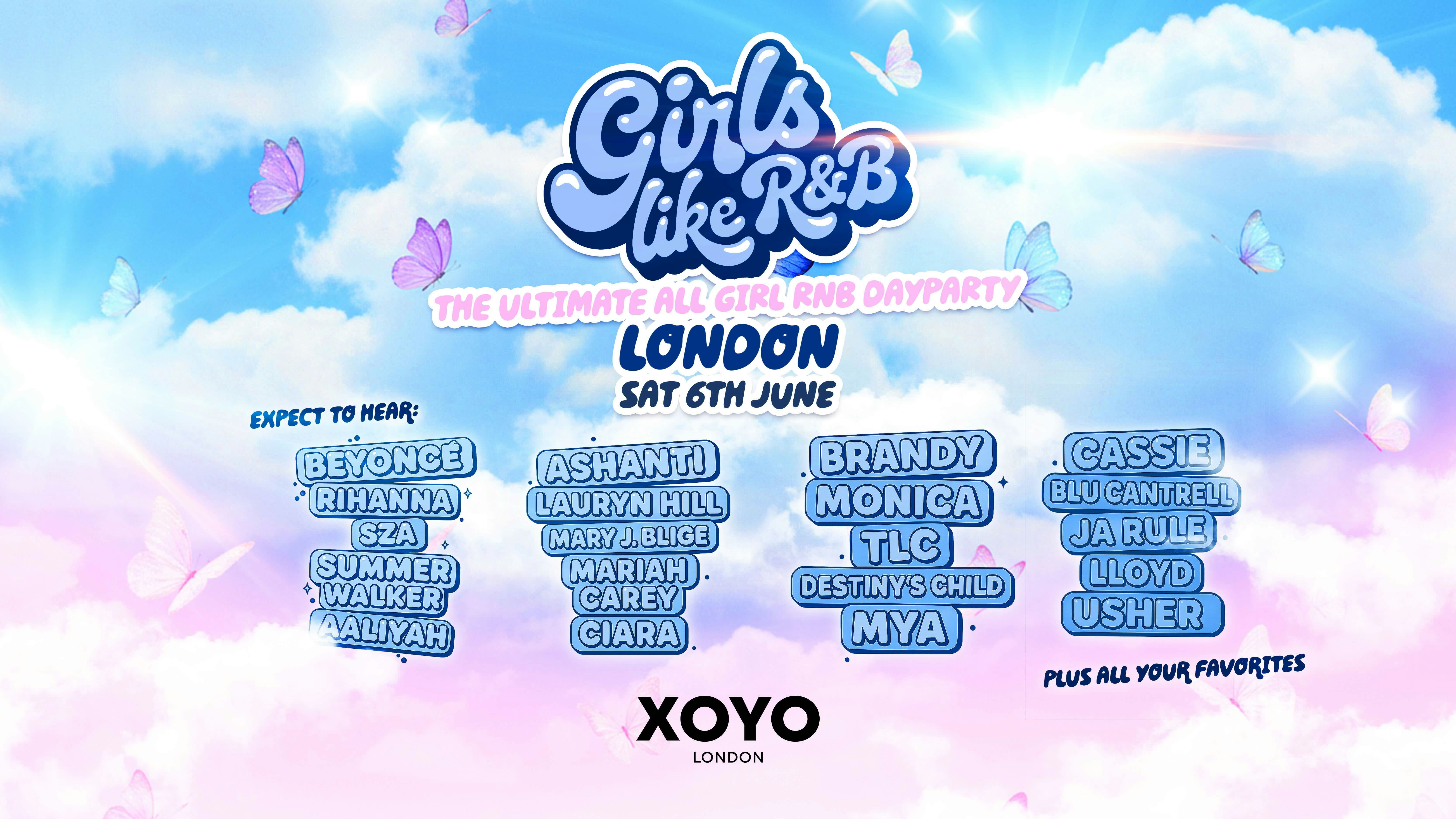 Girls Like R&B x XOYO London – Sat 6th June