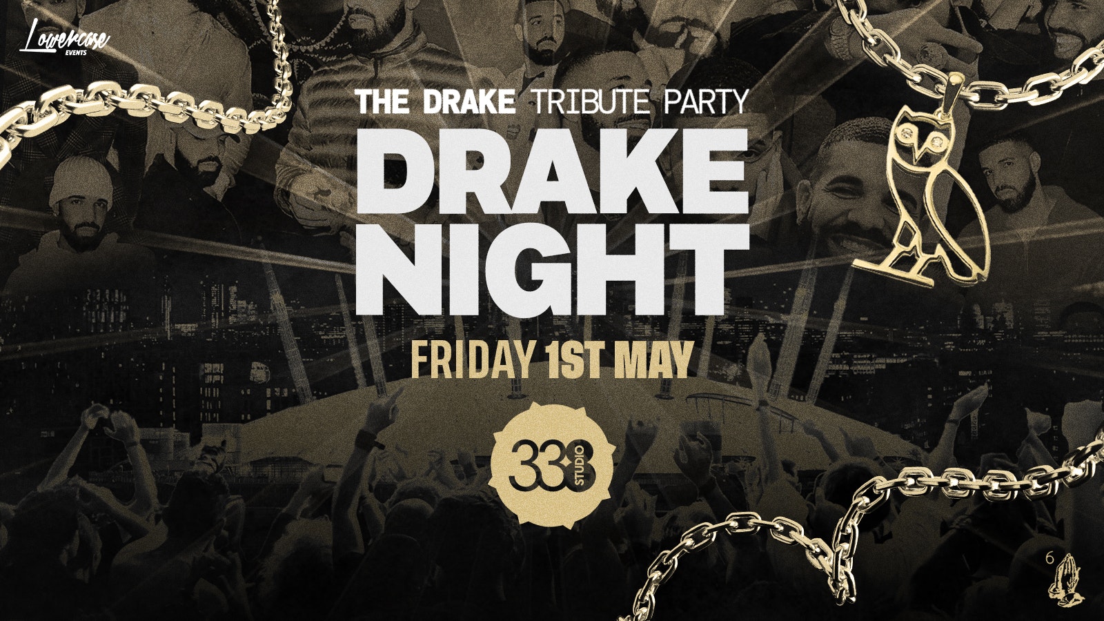 DRAKE NIGHT @ STUDIO 338!