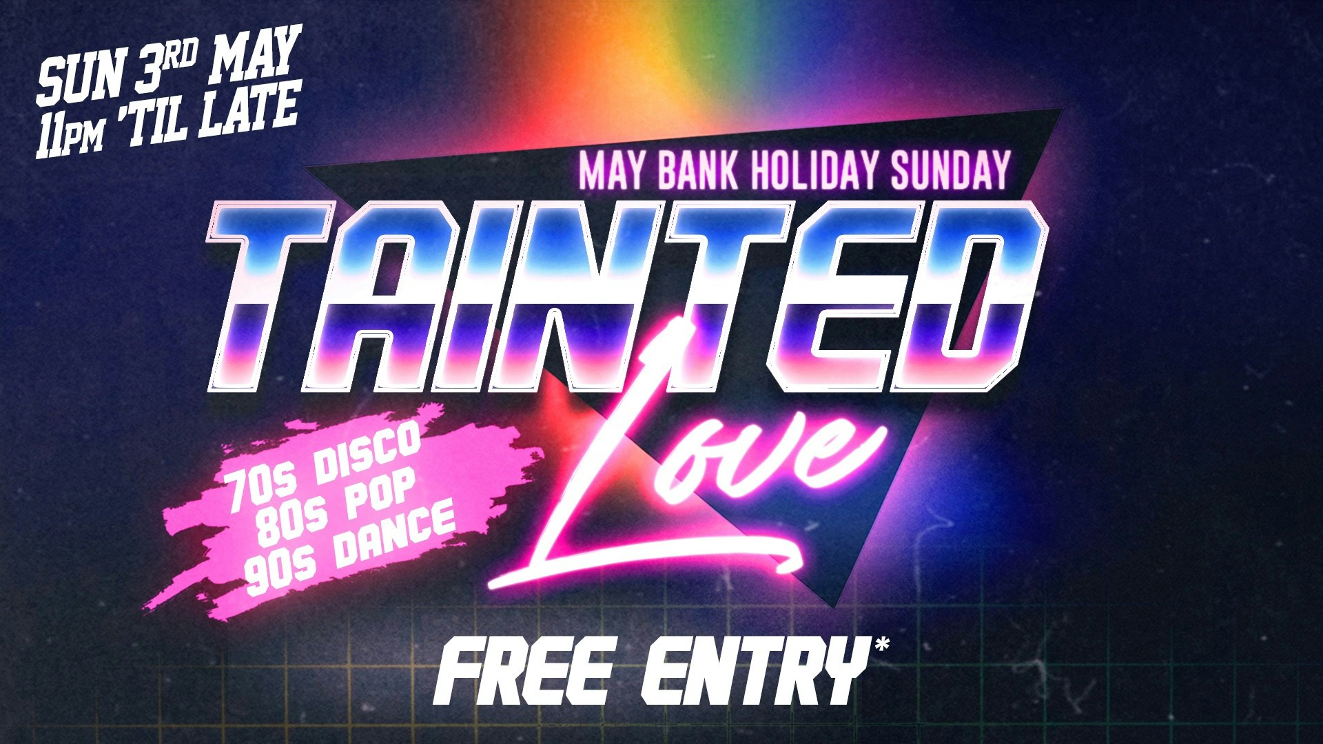Tainted Love: Bank Holiday Sunday @ Revenge