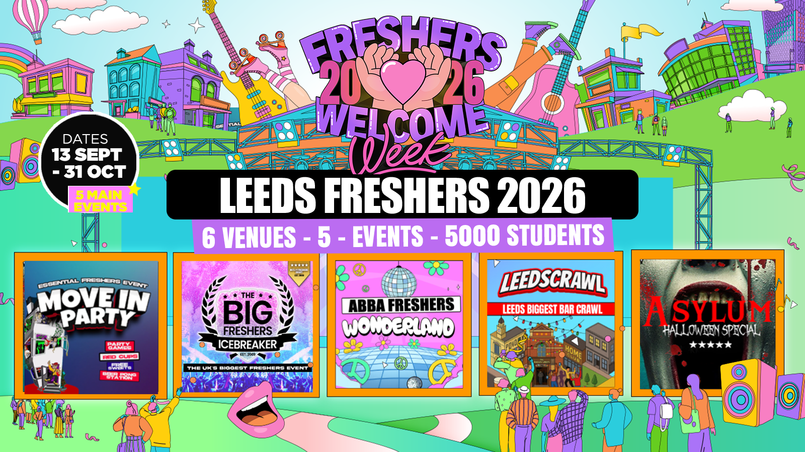 Leeds Freshers Welcome Week 2026 🎓 – ARTS – UK Largest Freshers Events- Sold Out 10 Years Running 🏆