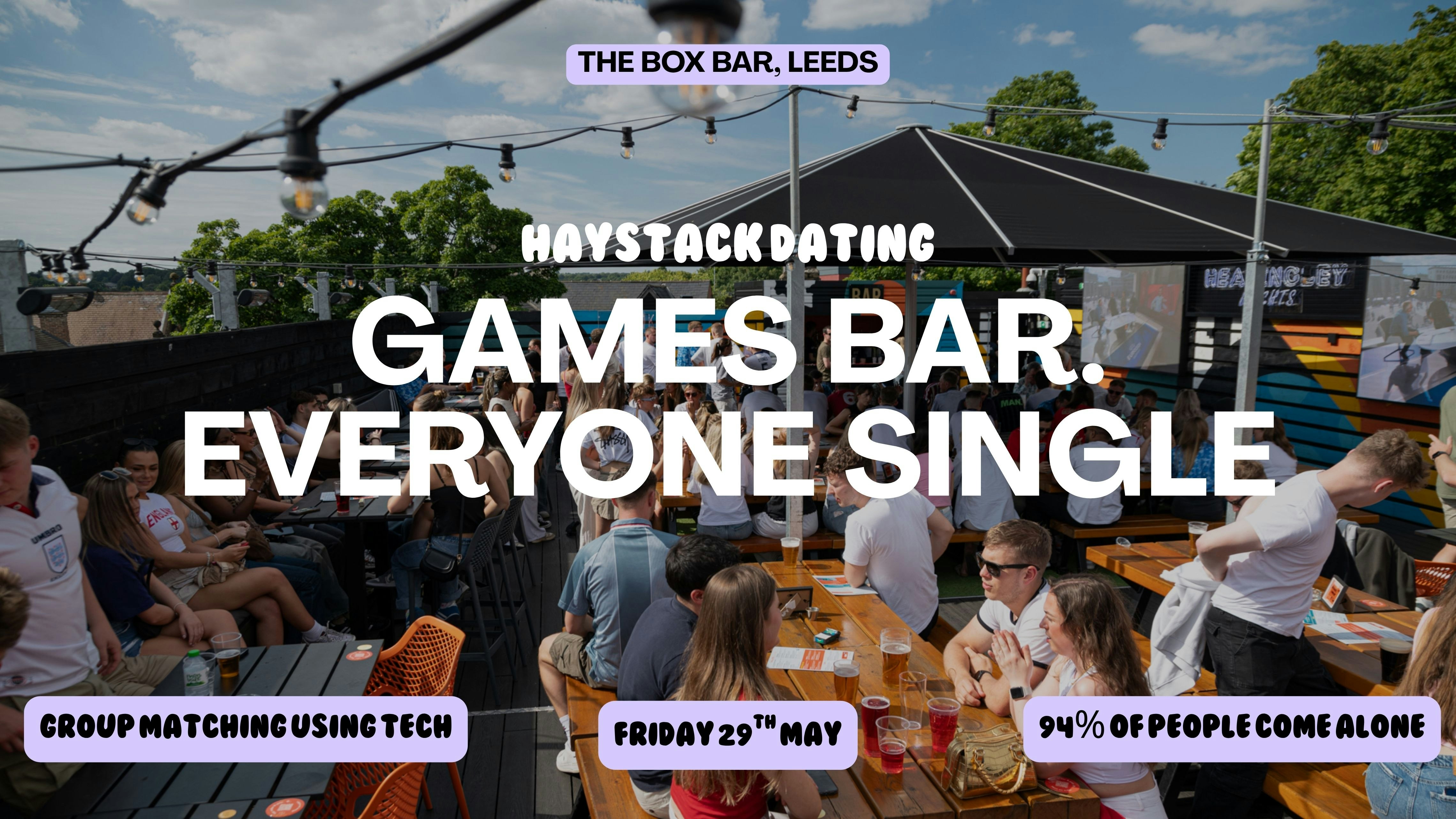 HAYSTACK DATING | BOX BAR LEEDS | FRIDAY 29TH MAY