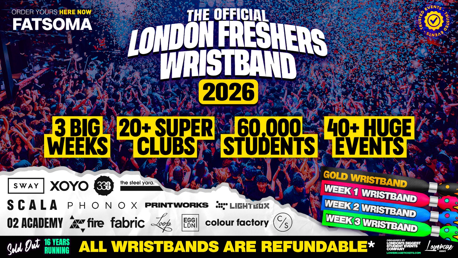 THE OFFICIAL LONDON FRESHERS WRISTBAND 2026 🔥 SOLD OUT THE LAST 15 YEARS ⚠️ ON SALE NOW ⚠️