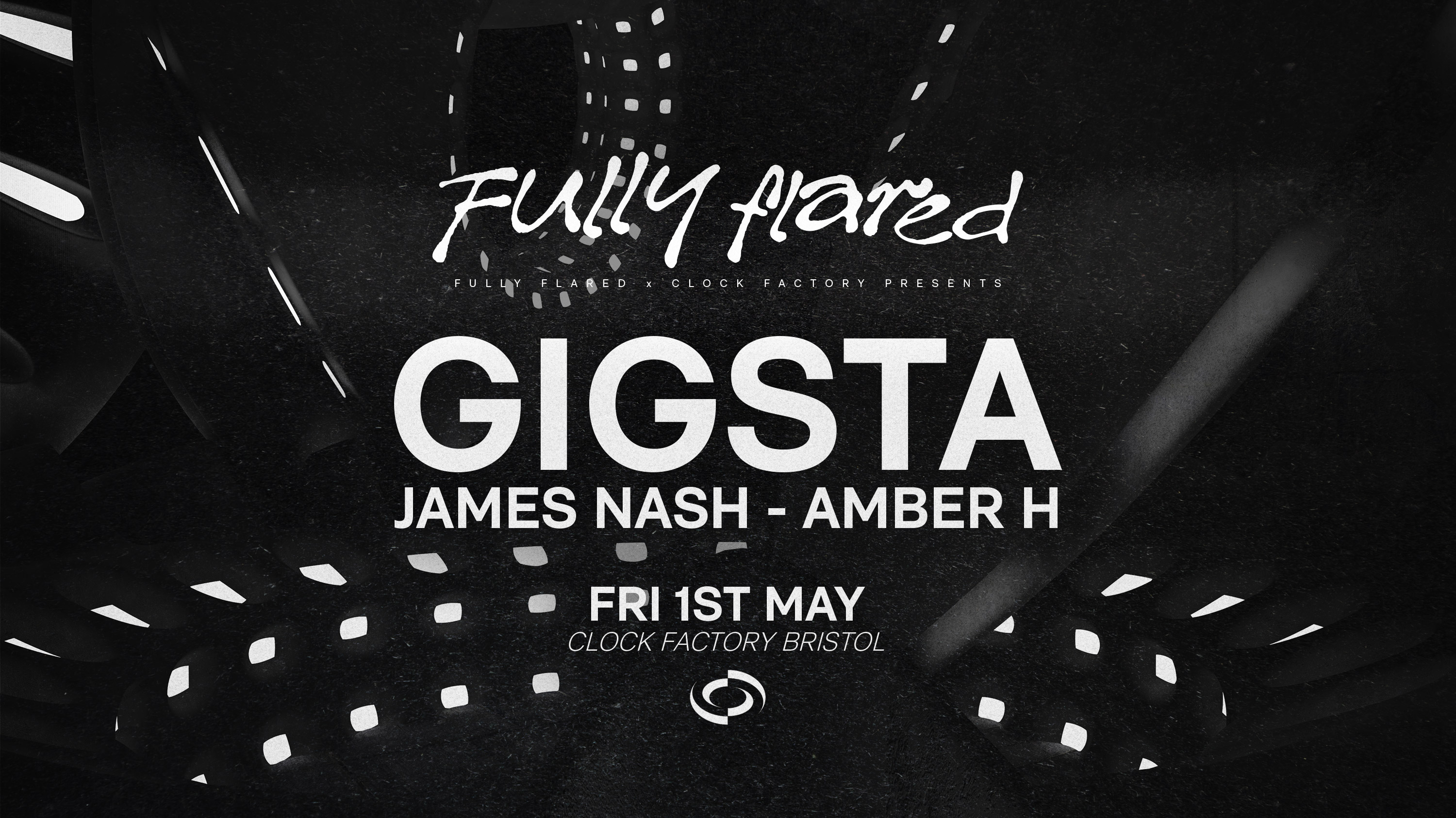 Fully Flared: Gigsta • Bristol