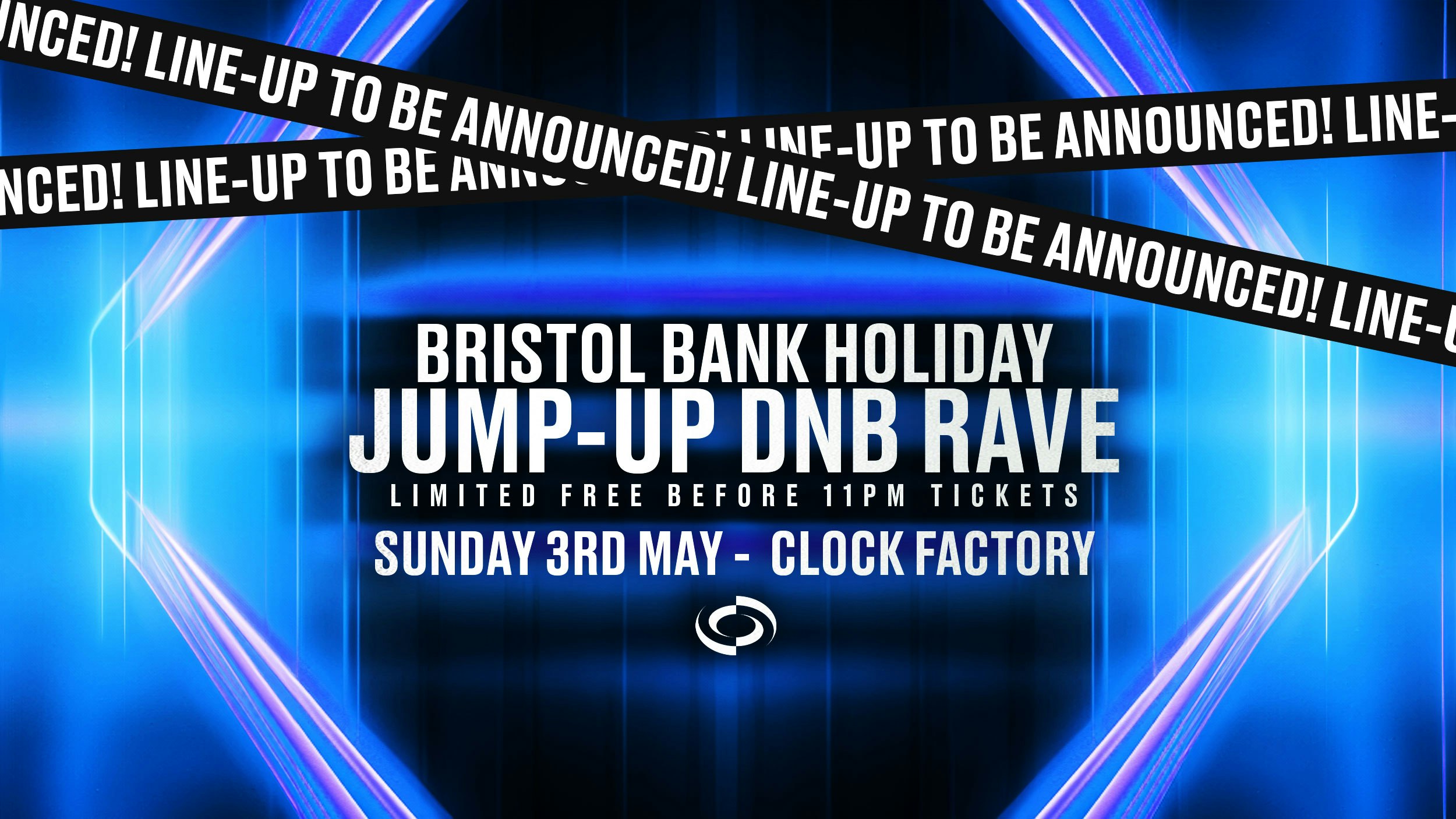 Bristol Bank Holiday Jump-Up Rave w/ Special Guests TBA [FREE ENTRY]