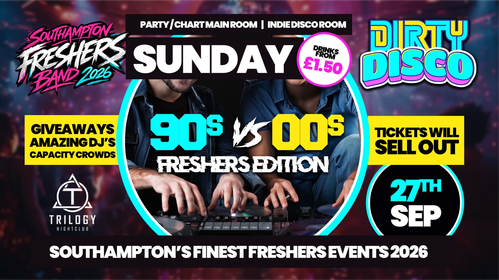 🪩Dirty Disco – 90s vs 00s Freshers RAVE! 🌟