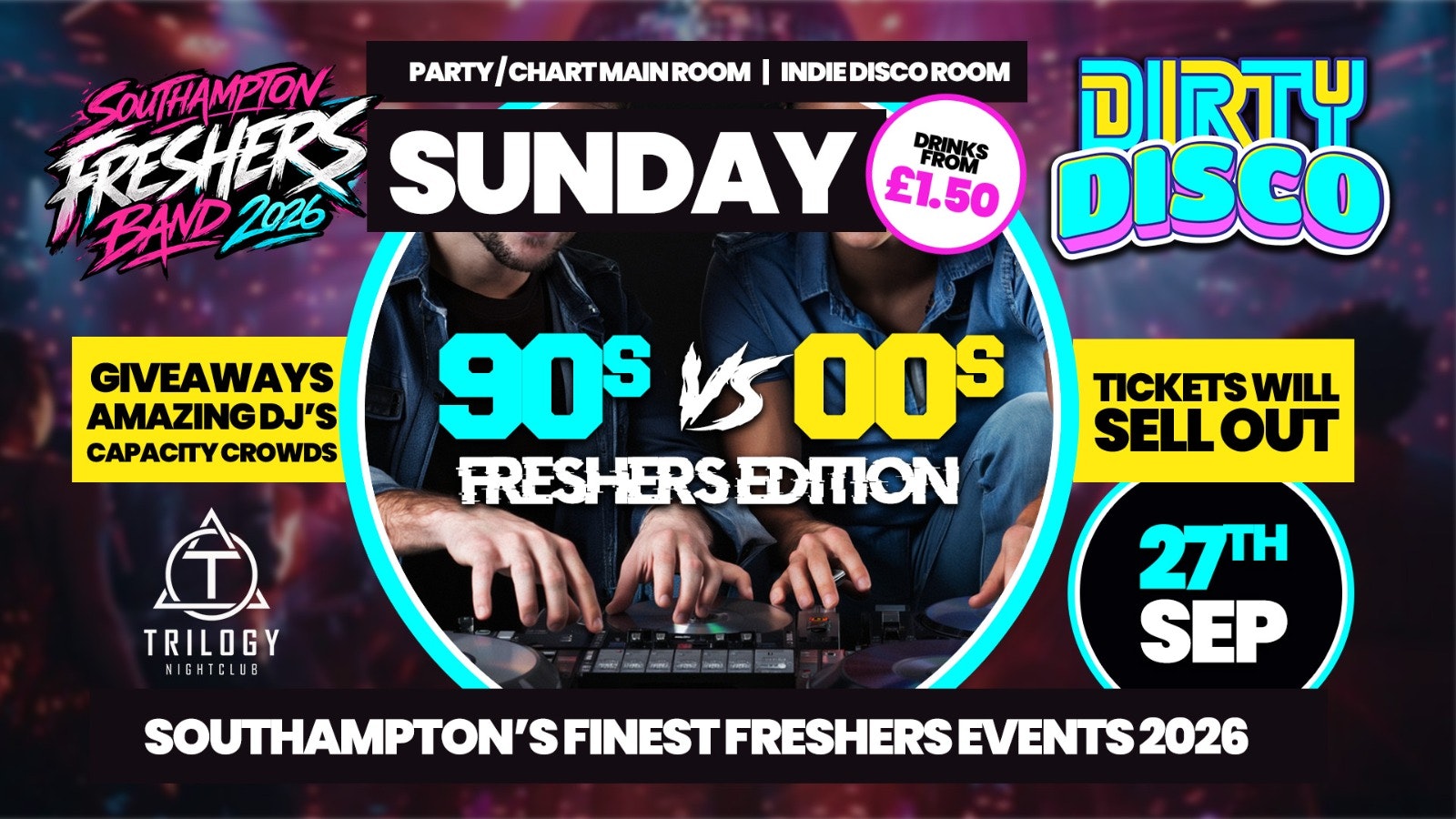 🪩Dirty Disco – 90s vs 00s Freshers RAVE! 🌟