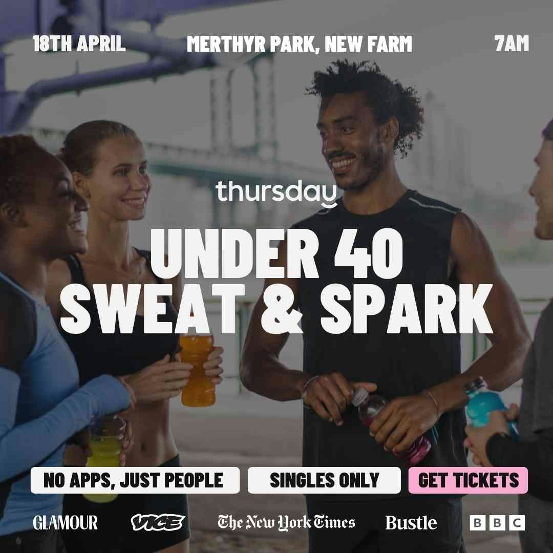 Saturday | Sweat & Spark @ Merthyr Park (U40) | New Farm